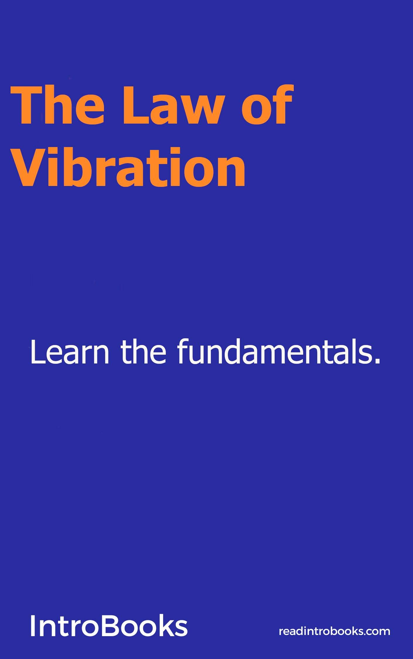 The Law of Vibration (Kindle Edition)
