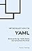 Introduction to YAML by Tarun Telang