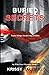 Buried Secrets: Some things should stay hidden (Ella Perri Mysteries)