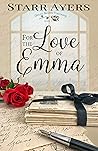 For the Love of Emma by Starr Ayers