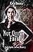 Not Quite Free (Not Quite, #5)