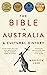 The Bible in Australia: A cultural history, updated edition