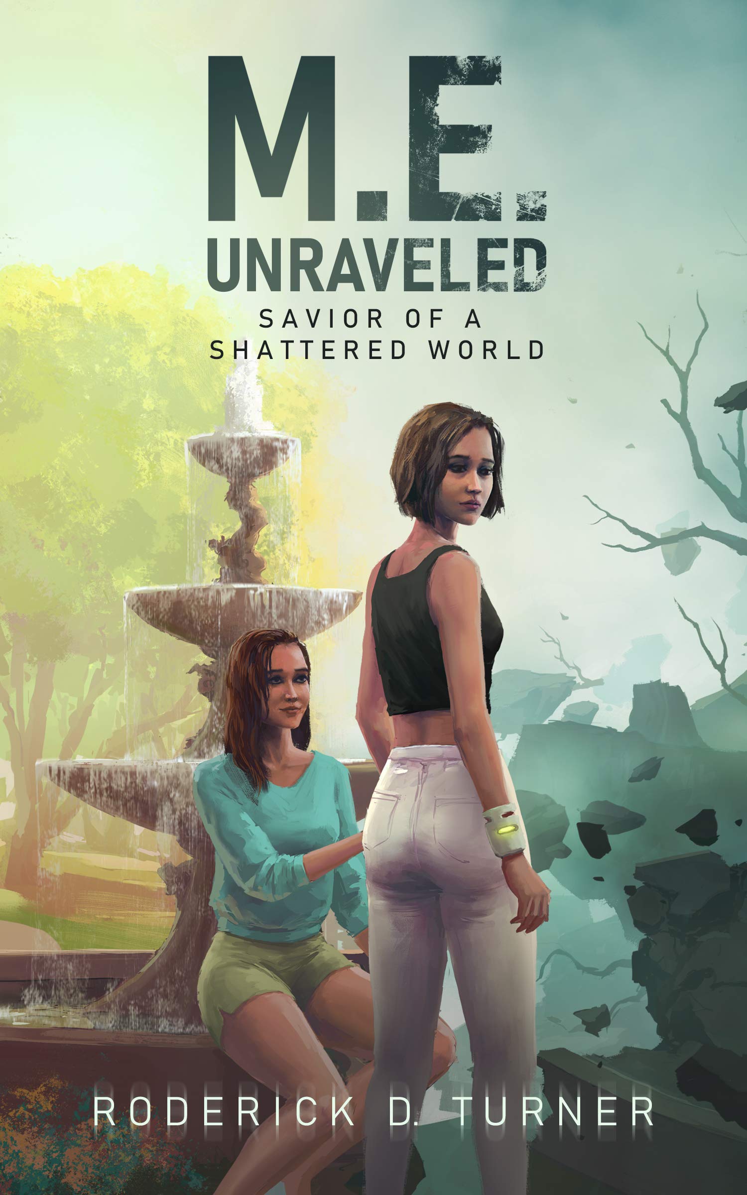 M.E. Unraveled: Savior of a Shattered World (Manipulative Empathy Book 2)