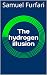 The hydrogen illusion