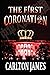 The First Coronation (An America Reborn Thriller)