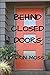 Behind Closed Doors