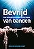 Bevrijd van banden