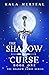 The Shadow Curse (The Shadow Curse #1)