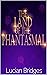 The Land of the Phantasmal: A Fun Fantasy Novella for All-Ages