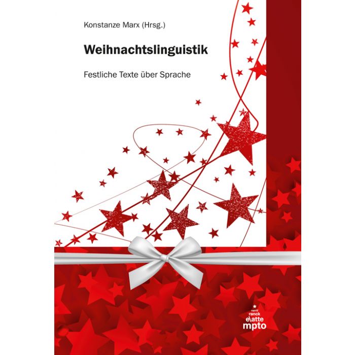 Weihnachtslinguistik - Festliche Texte über Sprache