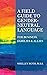 A Field Guide to Gender-Neutral Language by Shelley R. Roth
