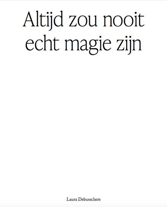 Altijd zou nooit echt magie zijn (Unknown Binding)
