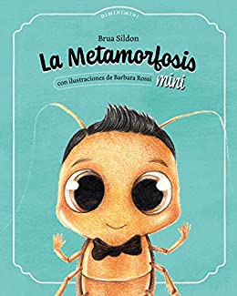 La metamorfosis mini
