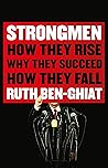 Strongmen: How Th...