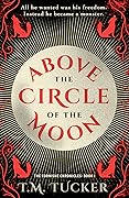 Above the Circle of the Moon