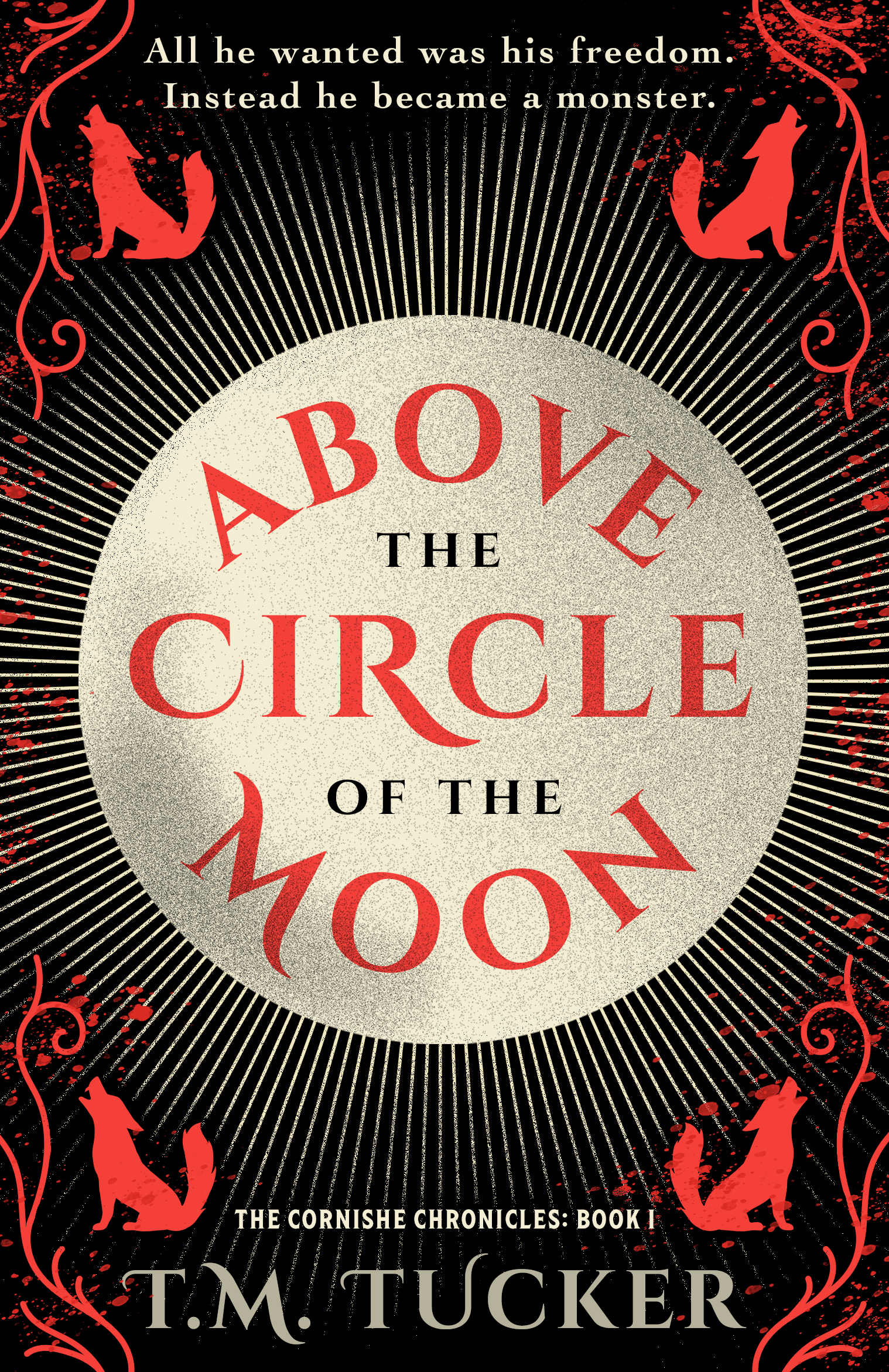 Above the Circle of the Moon (The Cornishe Chronicles, #1)