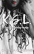 K.S.L.: a novella