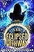 Eclipsed Pathway (AIR Book 10)