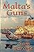 Malta's Guns