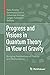 Progress and Visions in Quantum Theory in View of Gravity by Felix Finster