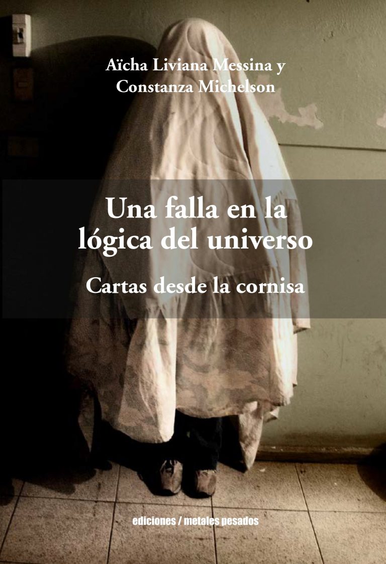 Una falla en la lógica del universo. Cartas desde la cornisa