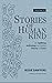 Stories of Humankind: Volume 1: An Uplifting Anthology on Finding Beauty in Chaos (Stories of Humankind: An Uplifting Anthology on Finding Beauty in Chaos)