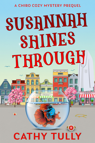 Susannah Shines Through (A Chiro Cozy Mystery #0.5)
