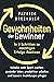 Gewohnheiten der Gewinner: In 3 Schritten zu mächtigen Erfolgs-Routinen. Mühelos mehr Sport machen, gesünder leben, produktiver arbeiten und bessere Beziehungen pflegen (German Edition)