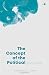 The Concept of the Political by Carl Schmitt The Concept of the Political by Carl Schmitt