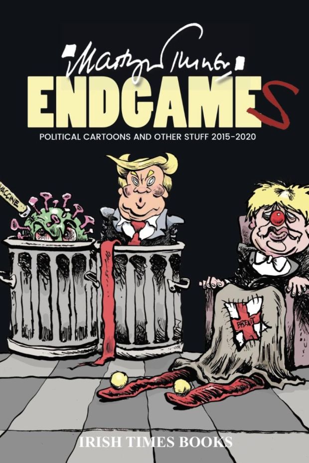 Endgames: Political Cartoons and Other Stuff 2015-2020