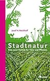 Stadtnatur: Eine ...