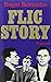 Flic Story (French Edition)