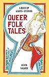 Queer Folk Tales:...