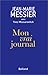 Mon vrai journal by Jean-Marie Messier