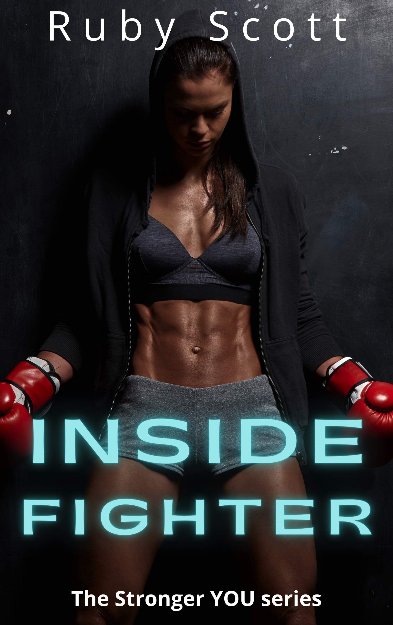 Inside Fighter (The Stronger You #1)