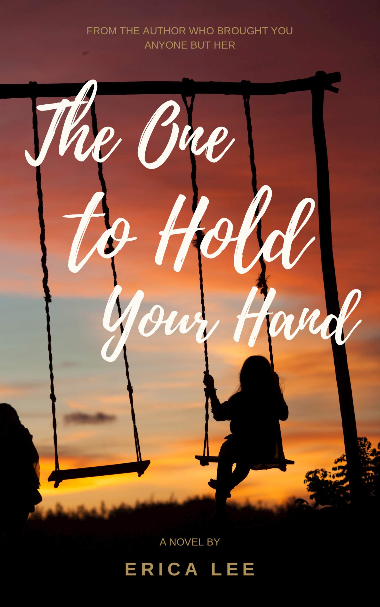 The One to Hold Your Hand (Kindle Edition)