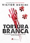 Tortura Branca