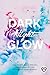 DARK Night GLOW (Glow #1)