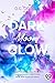 DARK Moon GLOW (Glow #2)