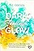 DARK Feelings GLOW (Glow #5)