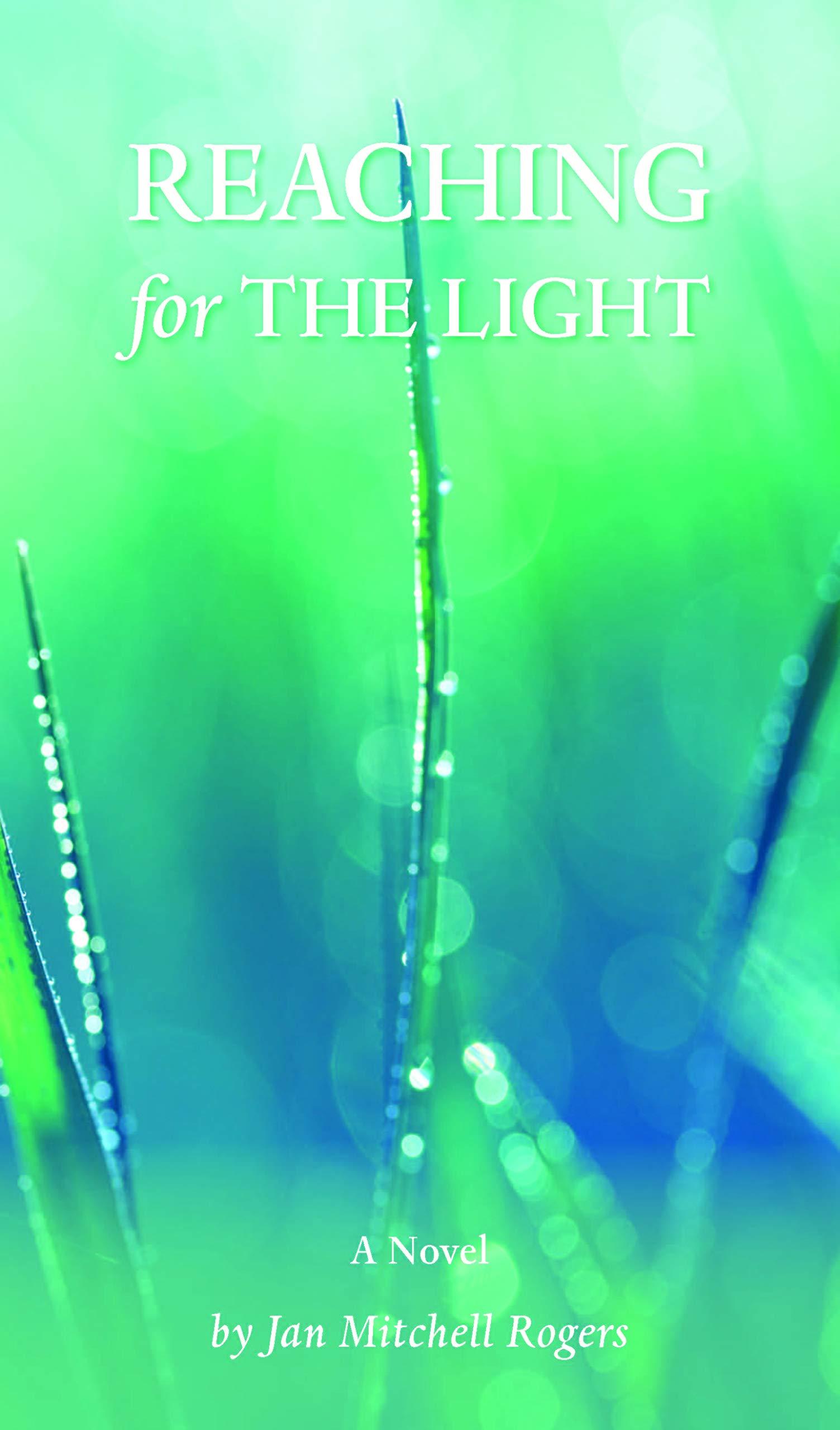 Reaching for the Light (Kindle Edition)