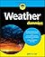 Weather For Dummies (For Dummies (Computer/Tech))