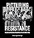 Picturing Resistance: Momen...