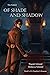 Of Shade and Shadow: The Exiled