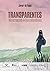 Transparentes. Historias de...