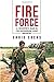 Fire Force: A Trooper's War In The Rhodesian Light Infantry