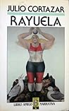 Rayuela by Julio Cortázar