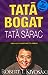 Tată bogat, tată sărac. Educația financiară în familie by Robert T. Kiyosaki
