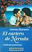 El cartero de neruda : (ardiente paciencia)