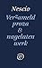 Verzameld werk en nagelaten proza (Dutch Edition)
